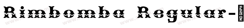 Rimbomba Regular字体转换 Rimbomba Regular字体转换